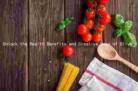 Unlock the Health Benefits and Creative Uses of Olive Oil and Mayonnaise in Your Diet