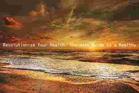 Revolutionize Your Health: Theimate Guide to a Healthy Habit Menu