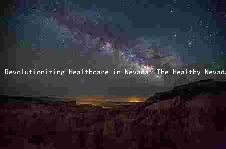 Revolutionizing Healthcare in Nevada: The Healthy Nevada Project's Progress, Goals, and Challenges
